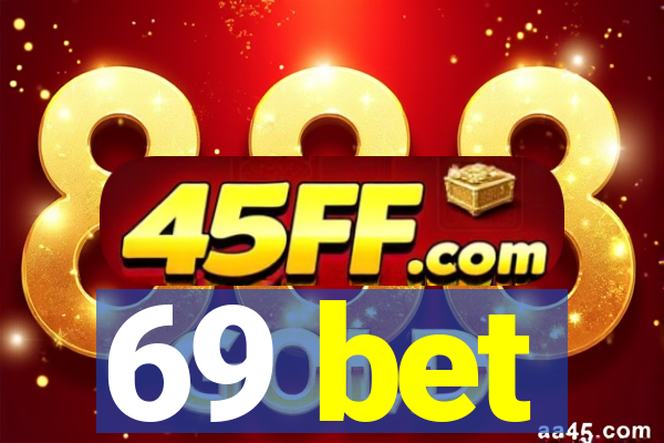 69 bet